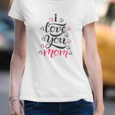 Tricou personalizat ” I love you mom ”