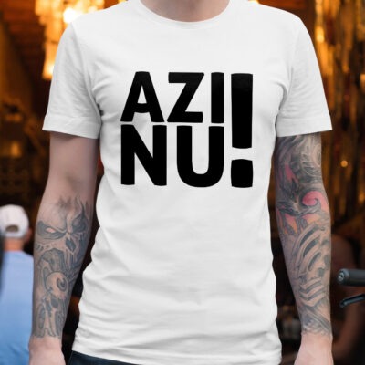 Tricou personalizat ”Azi nu!”