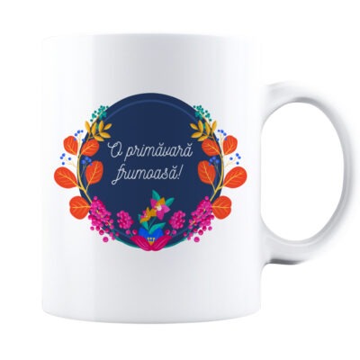 Cană personalizată - O primăvară frumoasă