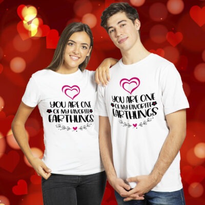 Tricouri cu mesaje pentru cupluri ”You Are One of My Favorite Earthlings”